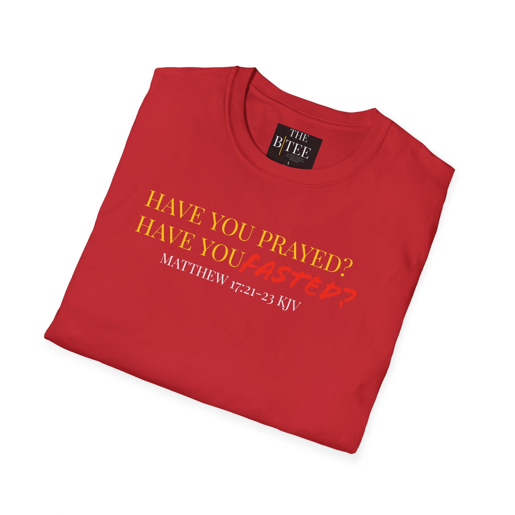 HAVE YOU PRAYED? HAVE YOU FASTED?