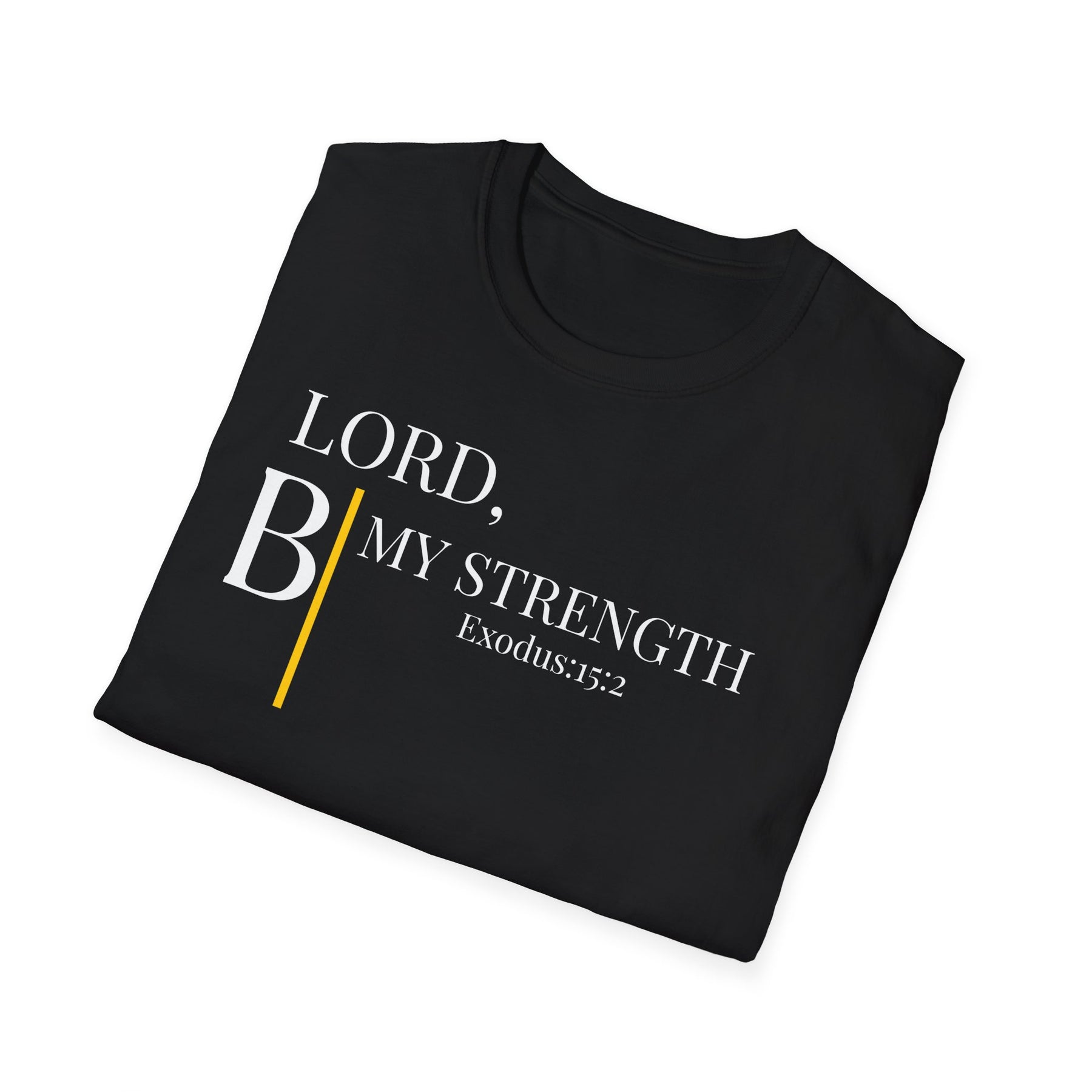 LORD, B|MY STRENGTH